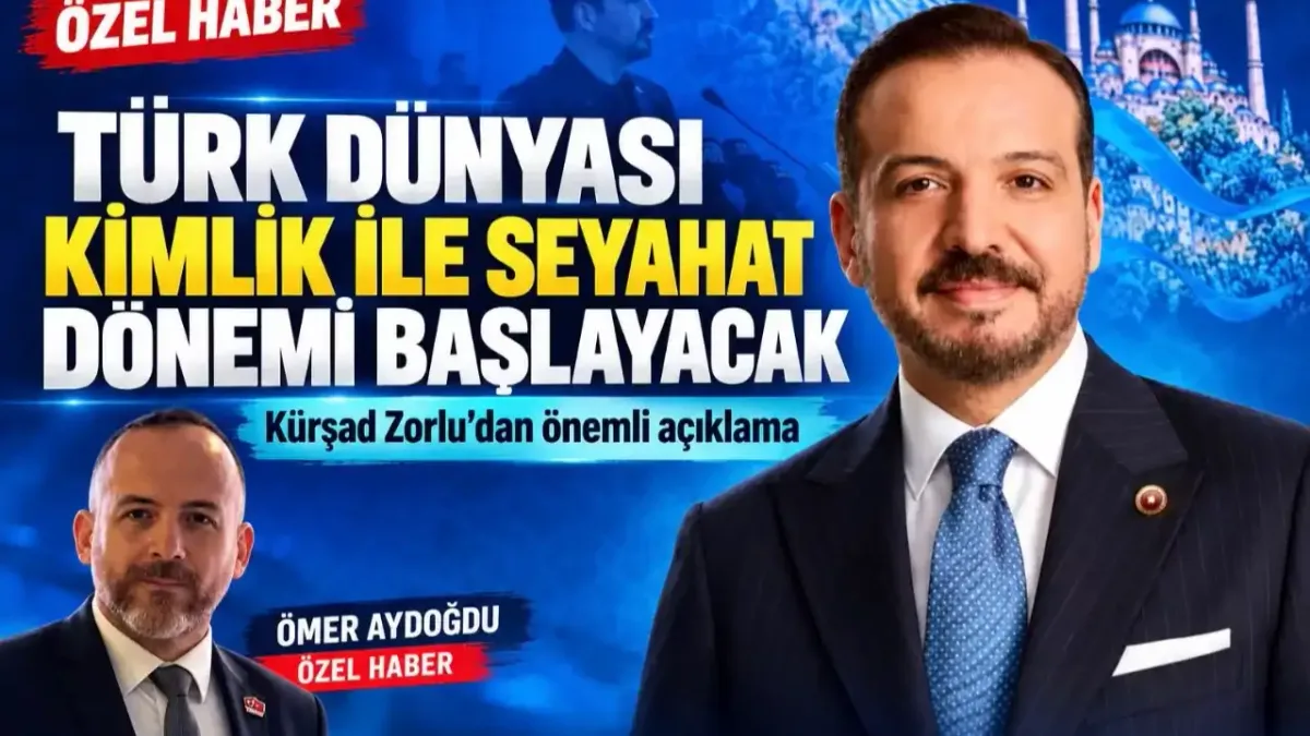 Türk dünyasında yeni bir dönem: Kimlikle seyahat dönemi geliyor