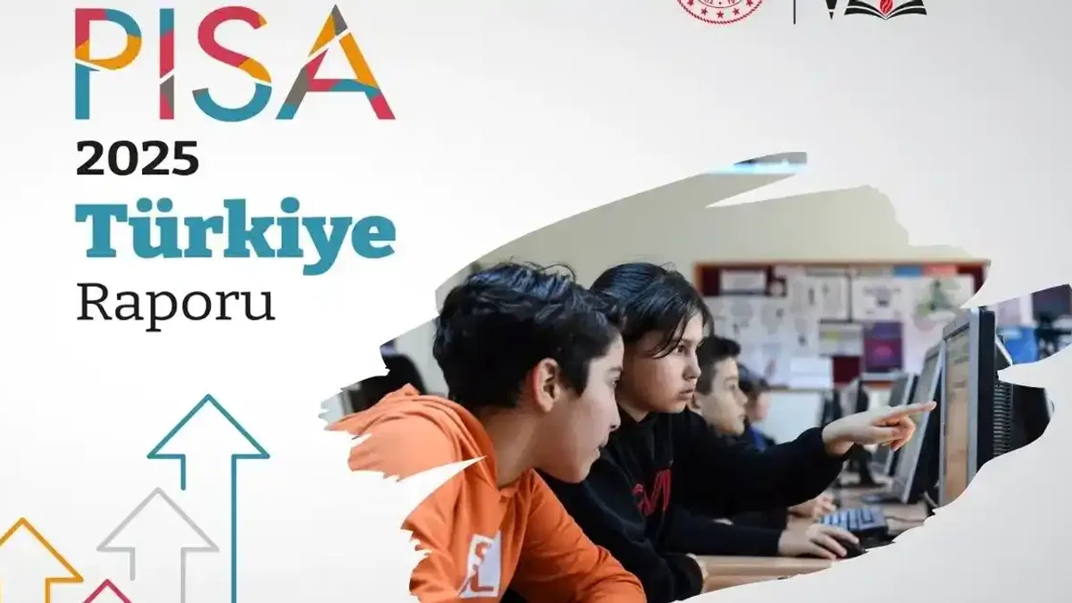 Eğitimde Türkiye raporu belli oldu... Türkiye, PISA 2025’te tüm alanlarda sıralamasını yükseltti
