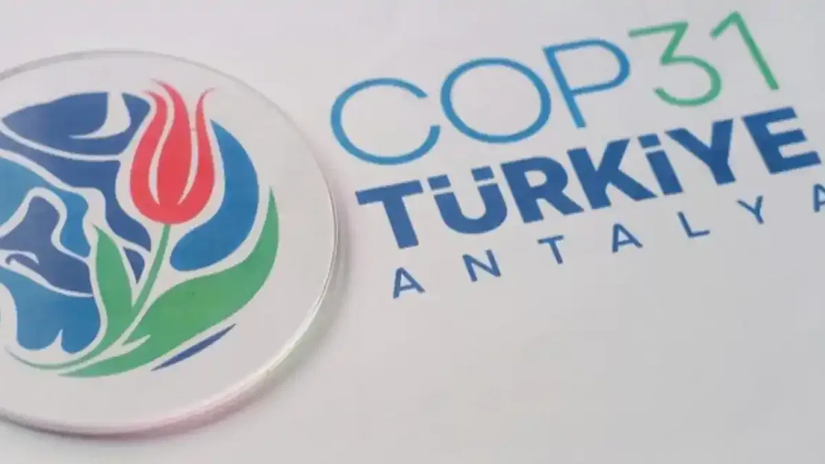 COP31 9-20 Kasım 2026’da Türkiye’de yapılacak