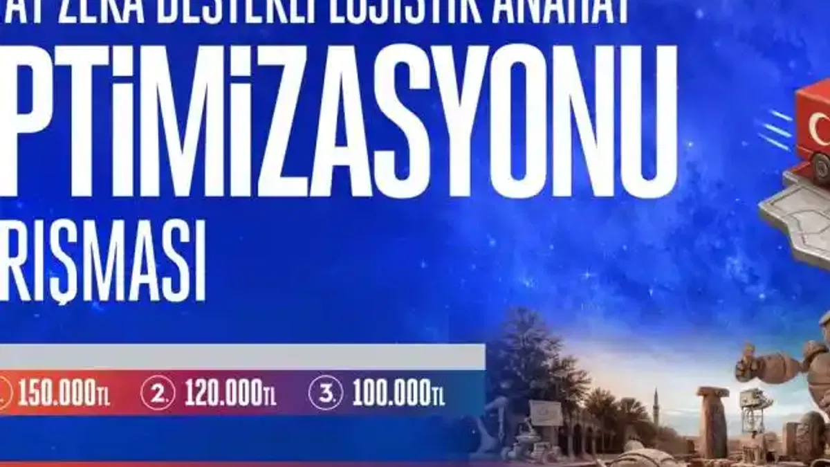 TEKNOFEST’te Lojistikte Verimlilik İçin Yenilikçi Çözümler Aranıyor
