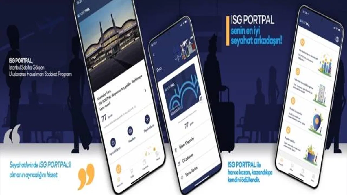 Sabiha Gökçen Havalimanı harcadıkça kazandıran sadakat programı ISG PORTPAL'ı hizmete sundu