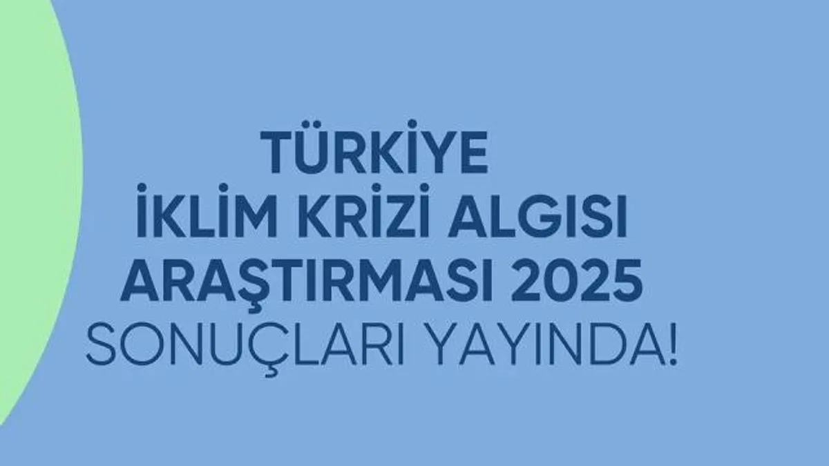 Türkiye İklim Krizine Dair Daha Bilinçli Ama Hâlâ Hareketsiz!