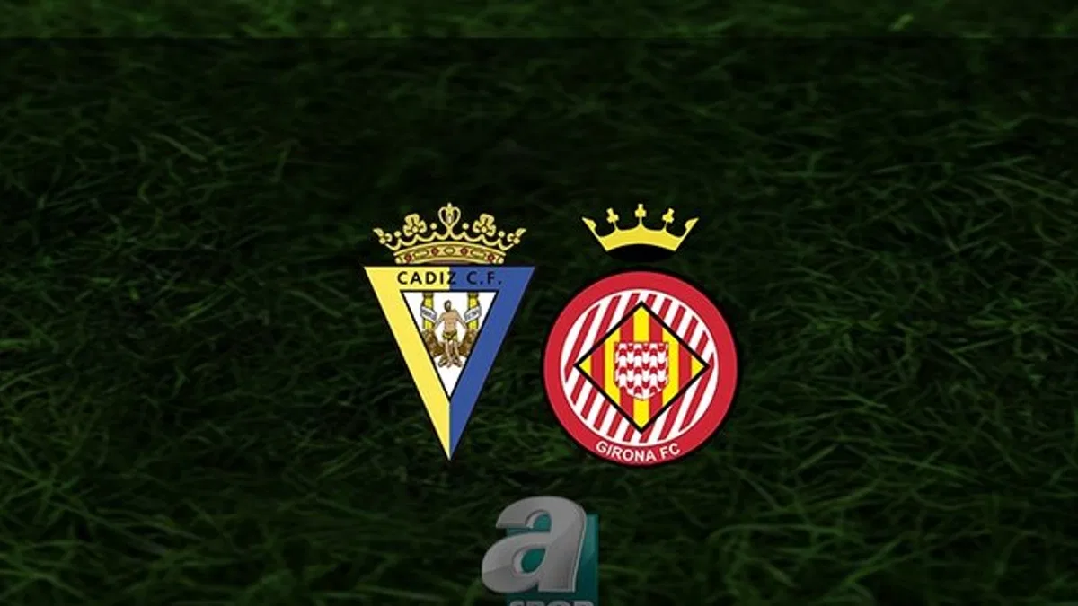 Cadiz - Girona maçı ne zaman, saat kaçta ve hangi kanalda? | İspanya La Liga