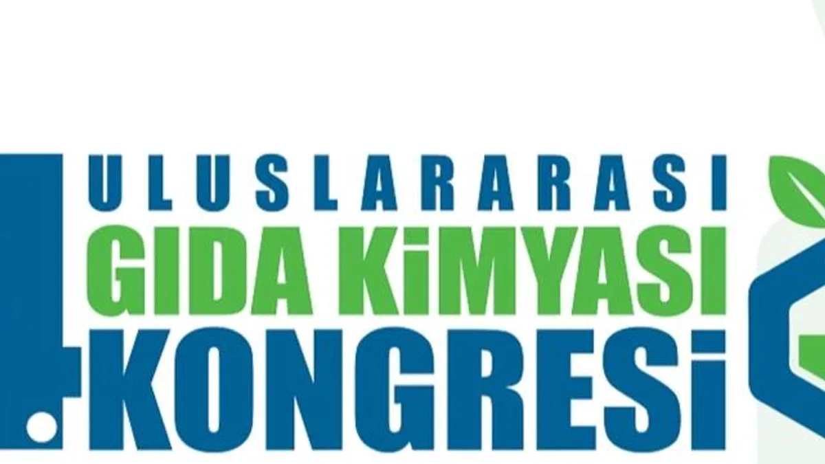 4. Uluslararası Gıda Kimyası Kongresi bu yıl Antalya'da