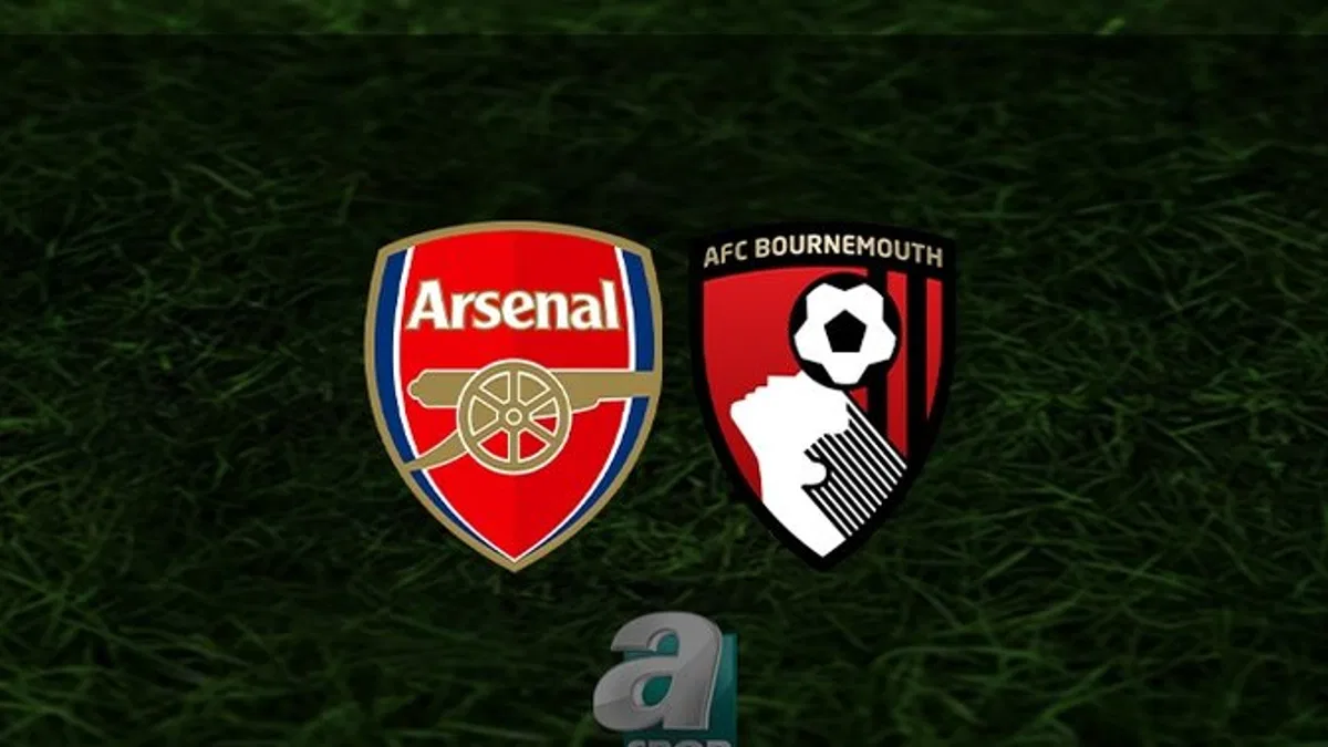 Arsenal - Bournemouth maçı ne zaman, saat kaçta ve hangi kanalda? | İngiltere Premier Lig