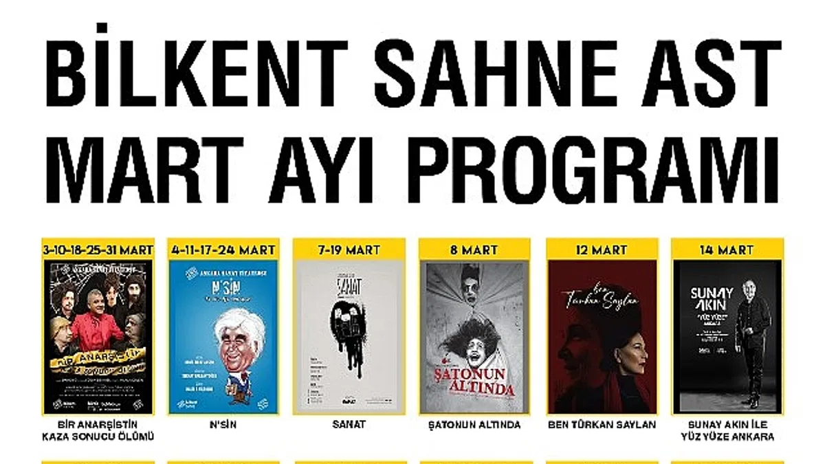 Bilkent Sahne AST'ta Mart Ayı Dolu Dolu