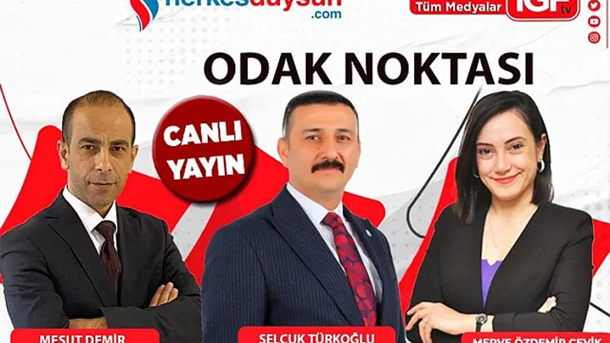 İYİ Parti Bursa Milletvekili adayı Selçuk Türkoğlu 'Odak Noktası'nda (CANLI)