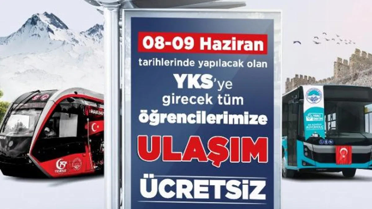 Kayseri'de YKS öğrencilerine “ücretsiz ulaşım”