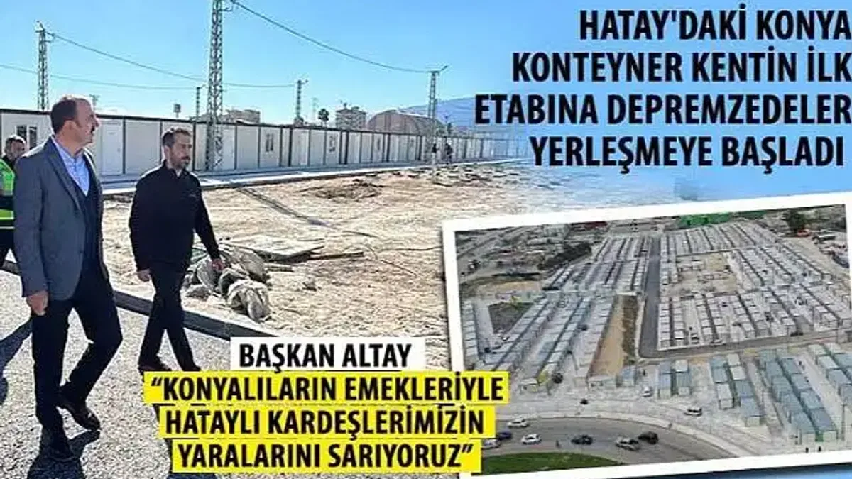 Hatay'daki Konya Konteyner Kentin İlk Etabına Depremzedeler Yerleşmeye Başladı