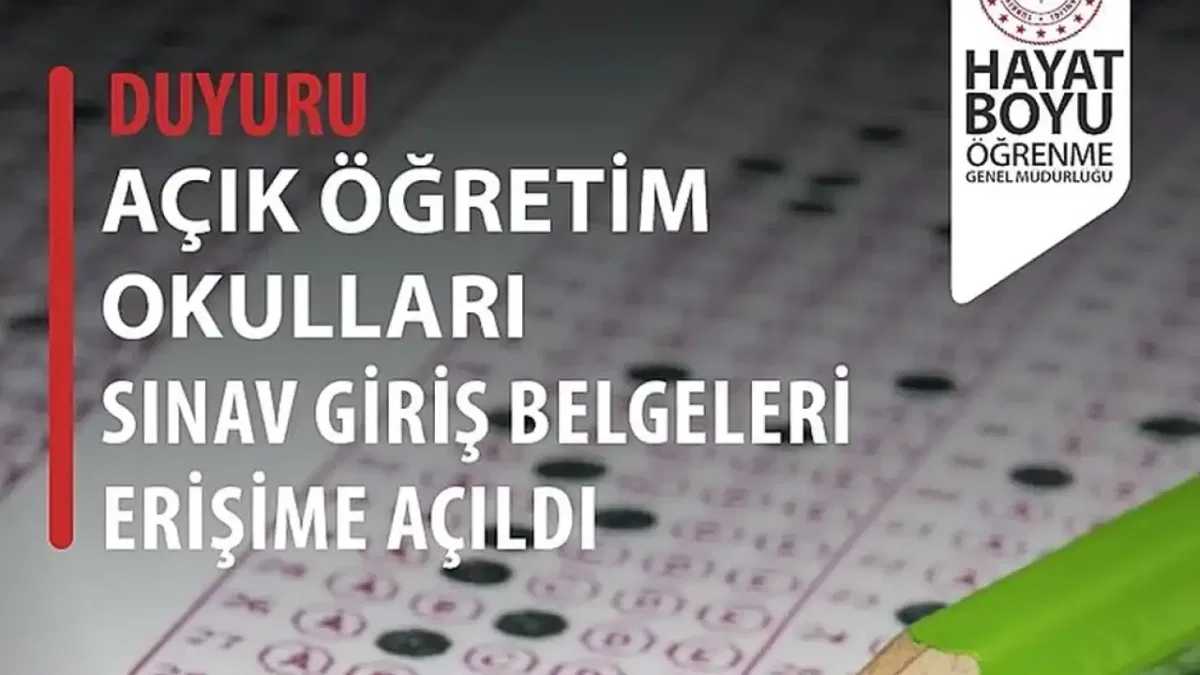 Açık Öğretim e-Sınav giriş belgeleri erişime açıldı