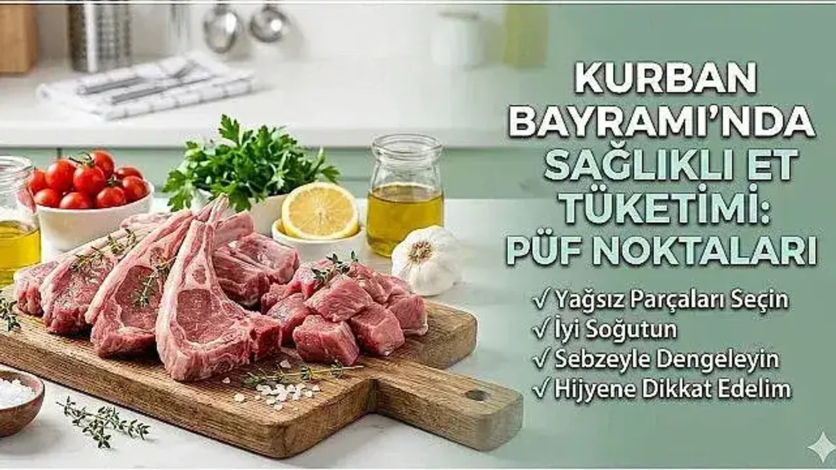 Kurban bayramında sağlıklı et tüketiminin püf noktaları