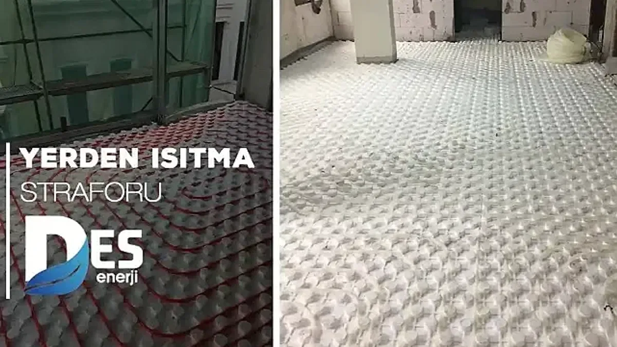 Yerden Isıtma Straforu ile Enerji Tasarrufu ve Konforu Bir Arada Yaşayın