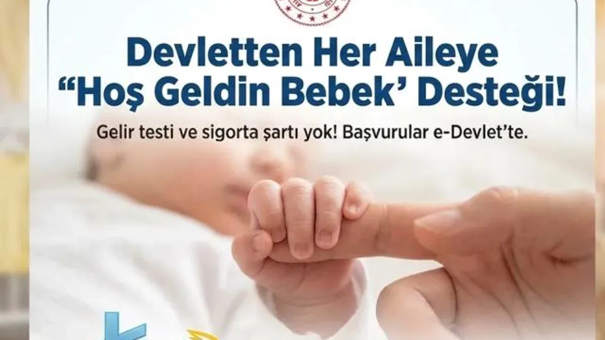 Devletten Her Aileye "Hoş Geldin Bebek" Hediyesi: Şartsız ve Kesintisiz Nakit Destek!