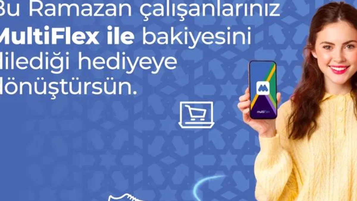 Multinet Up: “2025 Ramazan Döneminde Giyim ve Teknoloji Harcamaları Üç Haneli Büyüme Kaydetti”