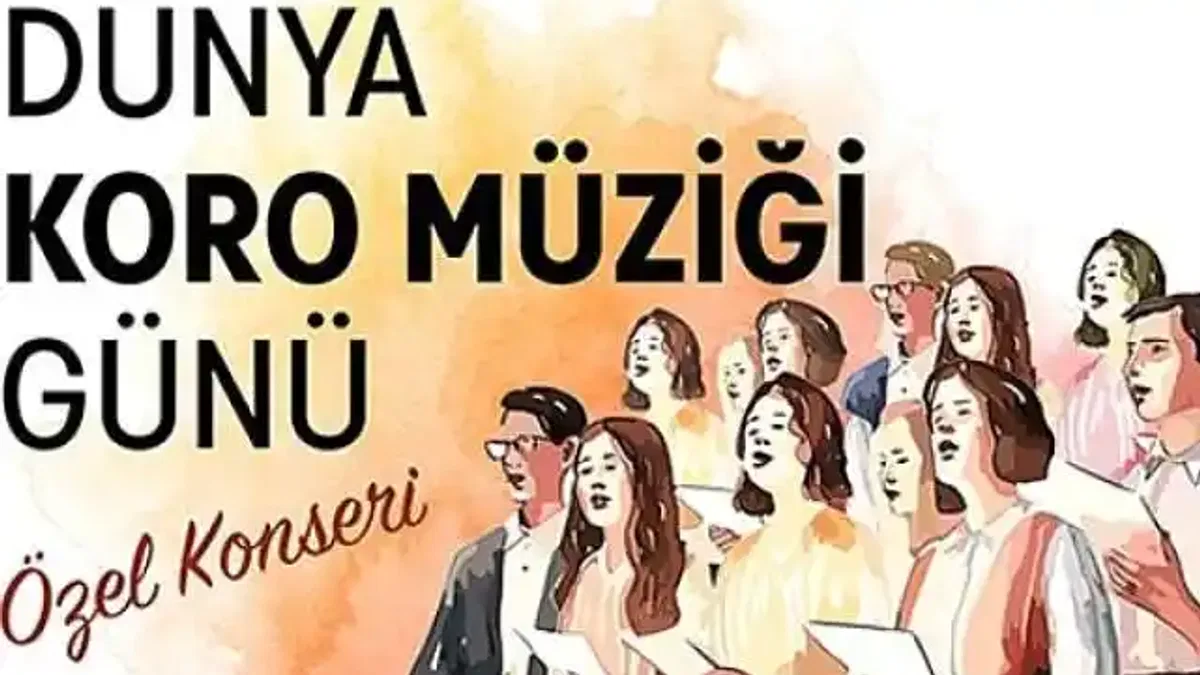 Dünya Koro Müziği Günü'ne özel 18 korodan konser