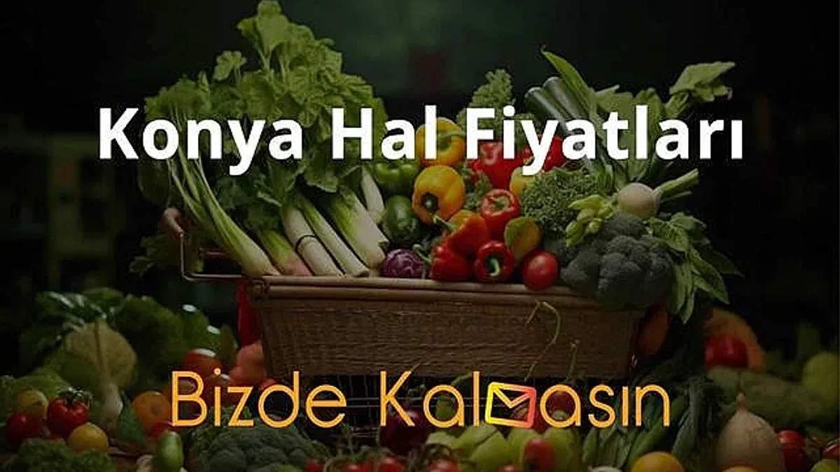 Konya Hal Fiyatları