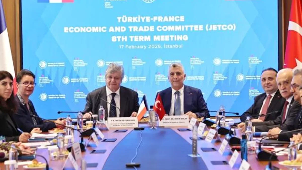 Türkiye-Fransa JETCO Toplantısı İstanbul'da gerçekleşti
