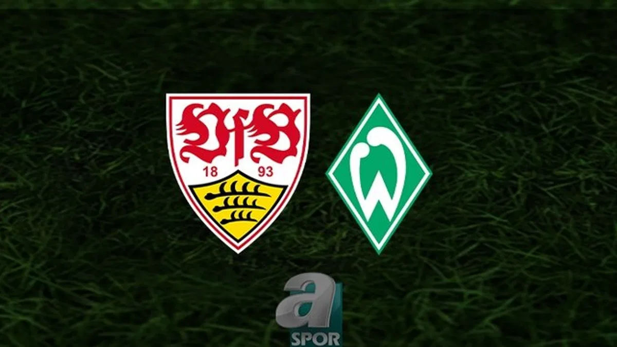 Stuttgart - Werder Bremen maçı ne zaman, saat kaçta? Hangi kanalda? | Almanya Bundesliga