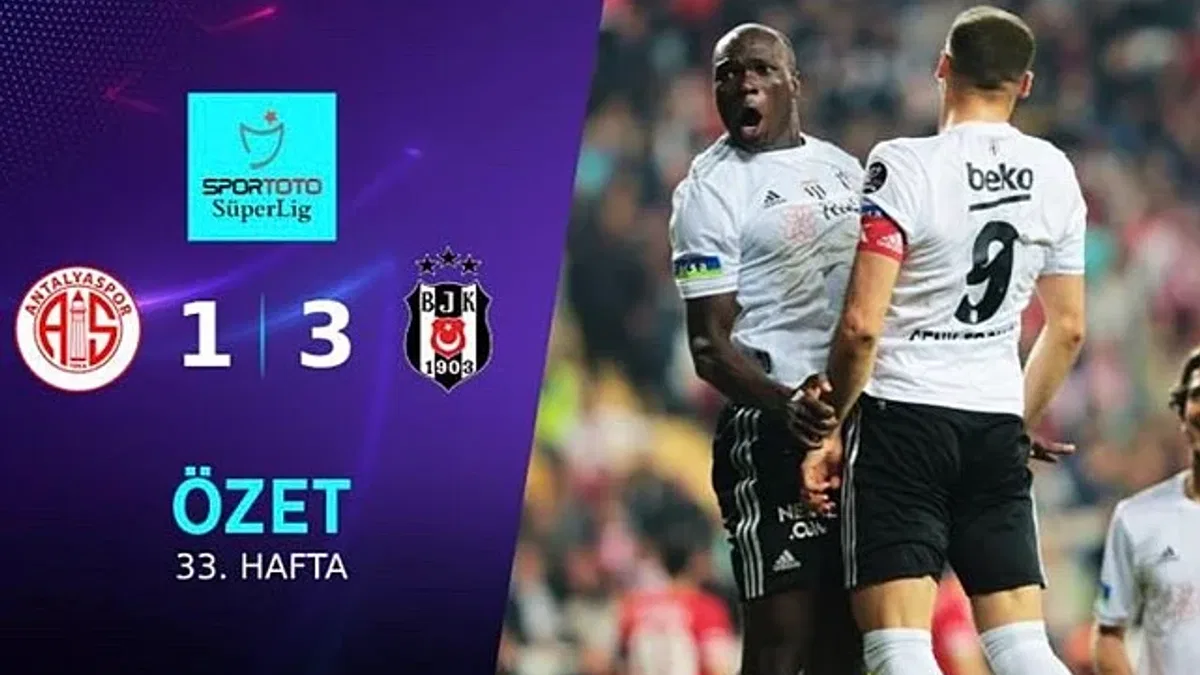 Antalyaspor 1-3 Beşiktaş (MAÇ SONUCU) Akdeniz'de Kartal fırtınası!