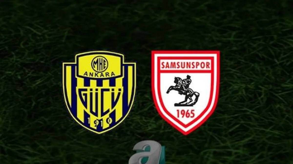 Ankaragücü - Samsunspor maçı ne zaman? Saat kaçta ve hangi kanalda? | Trendyol Süper Lig