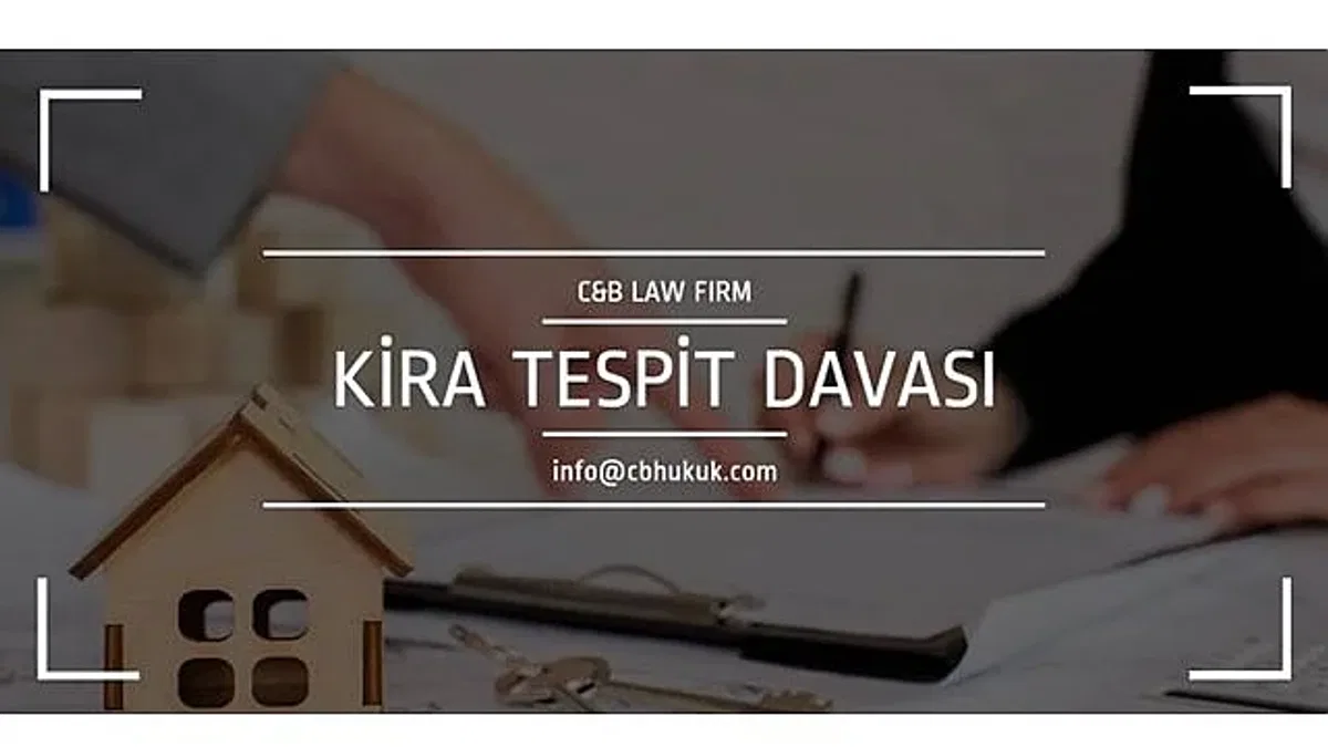 Kira Tespit Davasında Yargılama Süreci ve Uygulamada Karşılaşılan Sorunlar