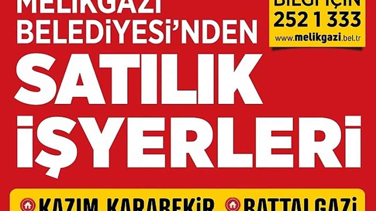 Kayseri Melikgaz Belediyesi'nden işyeri almak fırsatı