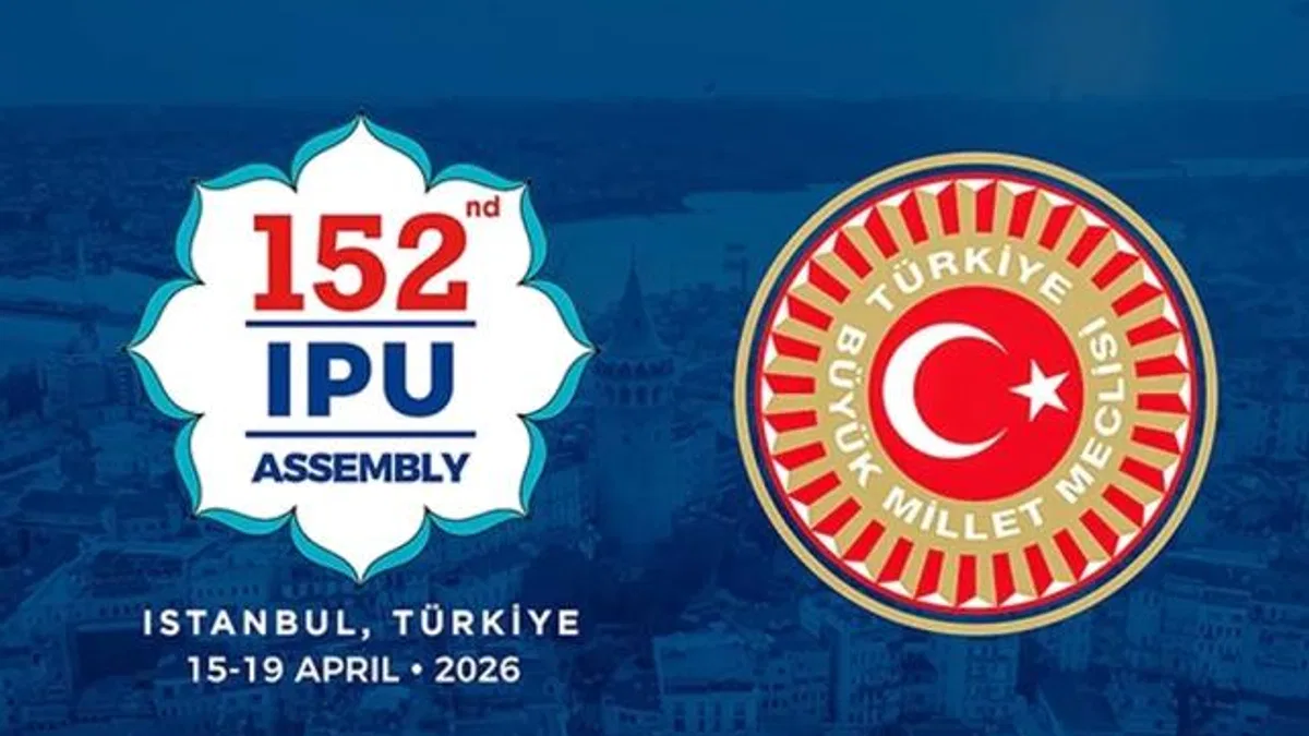 TBMM, Dünya Parlamentolarını İstanbul’da ağırlayacak