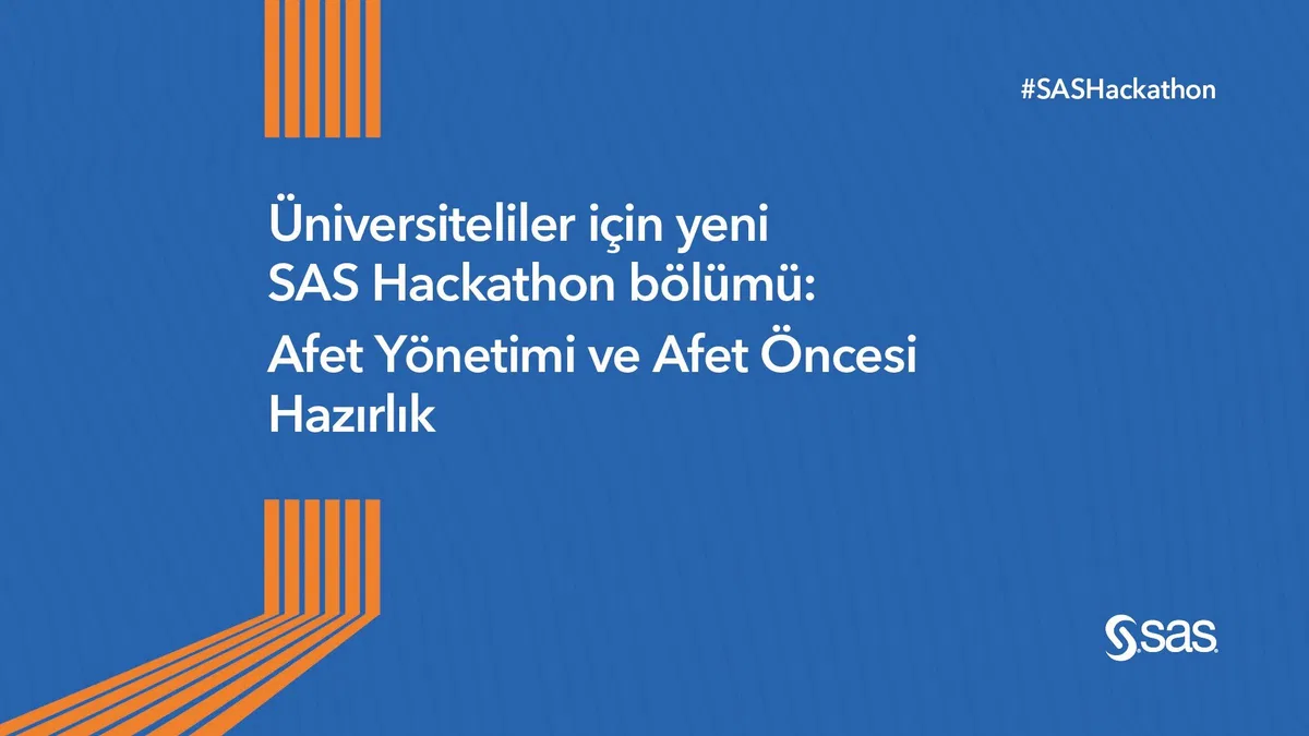 SAS Hackathon 2023 Analitiğin Afet Yönetiminde Önemine Dikkat Çekiyor